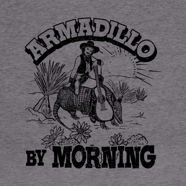 Armadillo By Morning Texas Amarillo Country Song Pun Cowgirl by aandikdony